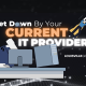 Are you being let down by your current IT provider?